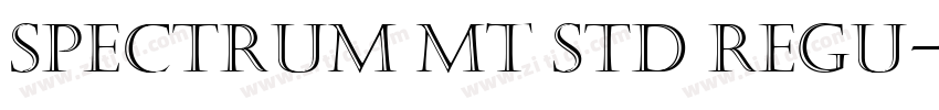 Spectrum MT Std Regu字体转换 Spectrum MT Std Regu字体转换